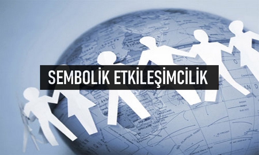 Sembolik Etkileşimcilikte Özgür İrade ve Psikolojide Kesin Çözümler [2026] - Kapak Görseli